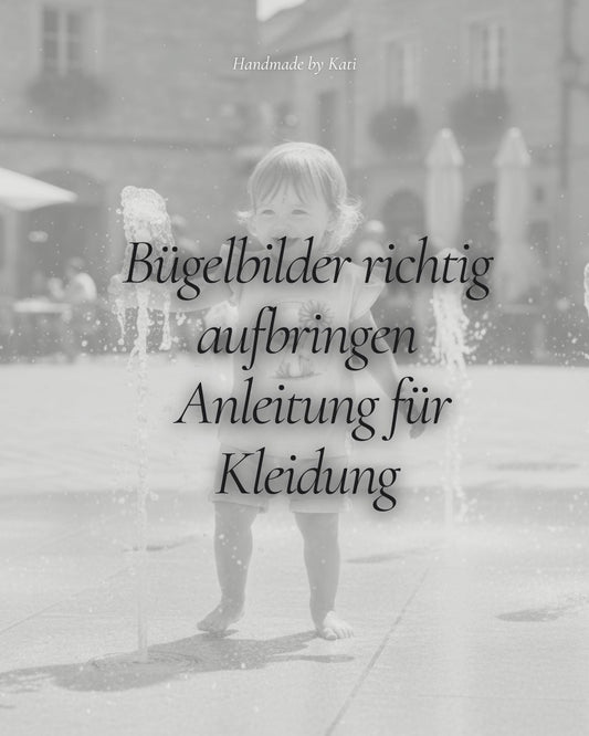 Bügelbilder auf Kleidung richtig aufbringen – Anleitung, Tipps und häufige Fehler